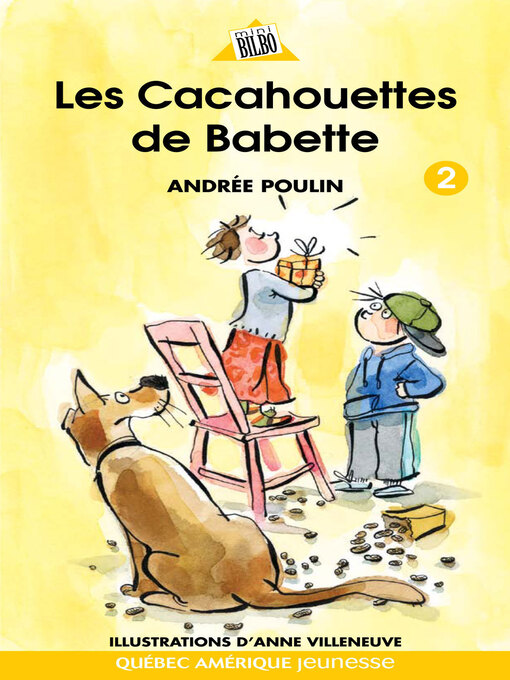 Title details for Babette 2--Les Cacahouettes de Babette by Andrée Poulin - Available